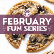 February Fun Things series with a cookie in the background